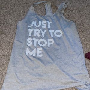 Just Try To Stop Me Workout Tank Top